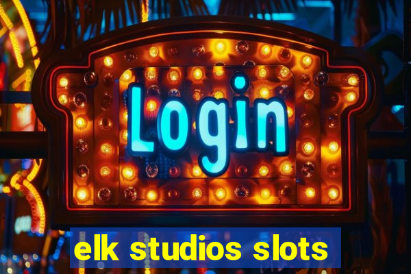 elk studios slots