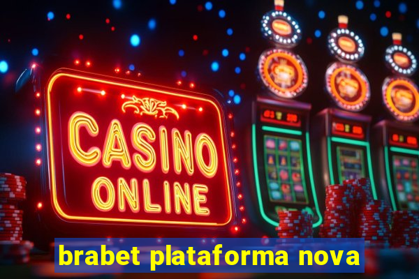 brabet plataforma nova