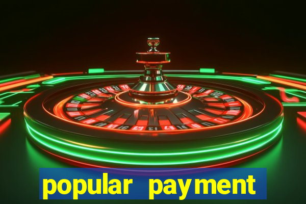 popular payment methods online casinos