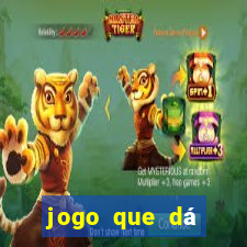 jogo que dá dinheiro sem depositar