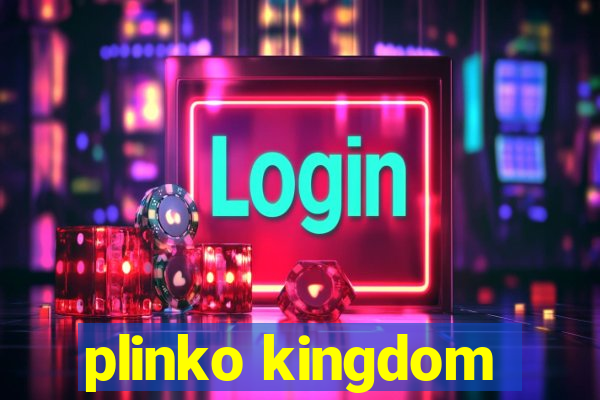 plinko kingdom