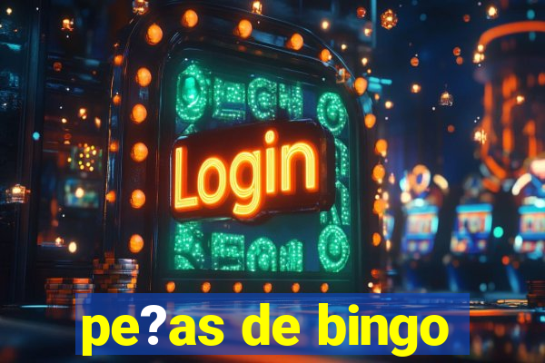 pe?as de bingo