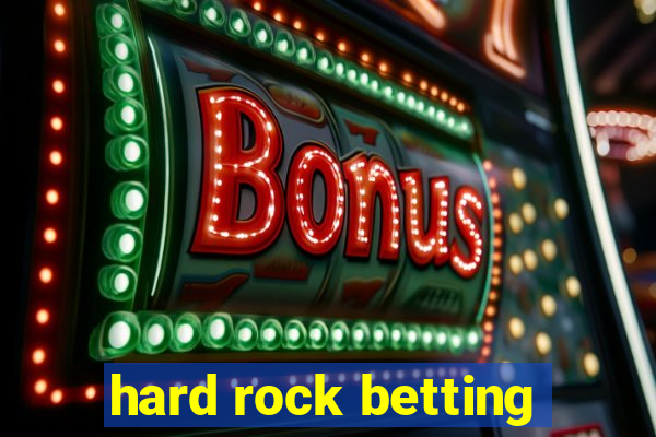 hard rock betting