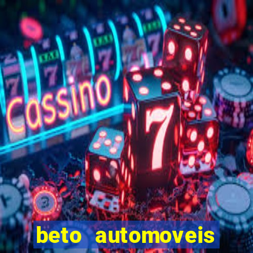 beto automoveis charqueadas rs