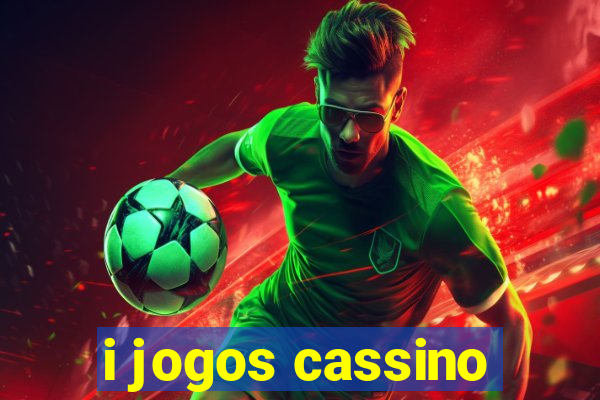 i jogos cassino