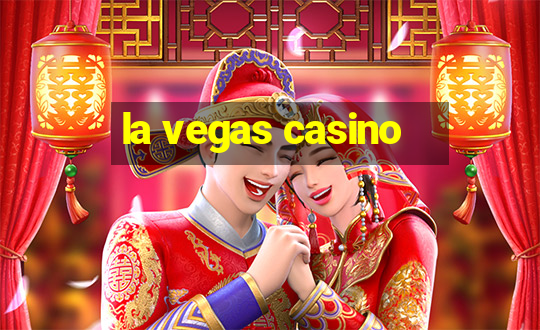 la vegas casino