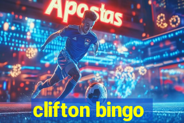 clifton bingo