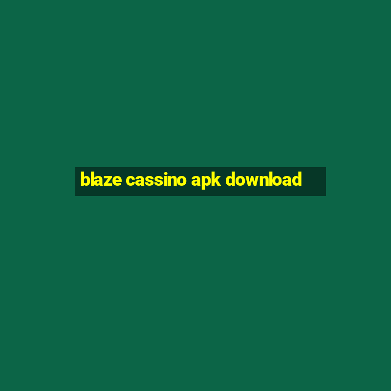 blaze cassino apk download