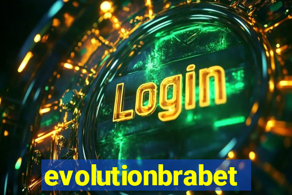 evolutionbrabet