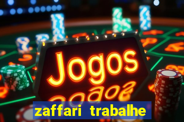 zaffari trabalhe conosco porto alegre