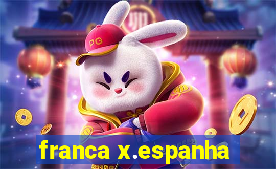 franca x.espanha