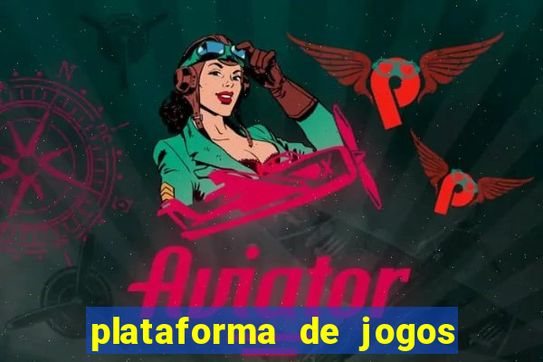 plataforma de jogos de aposta para ganhar dinheiro