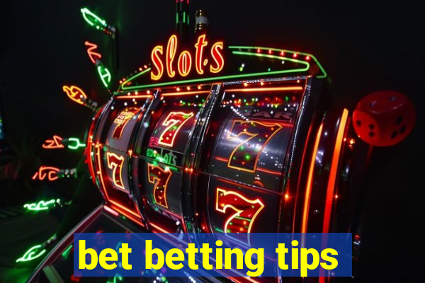 bet betting tips