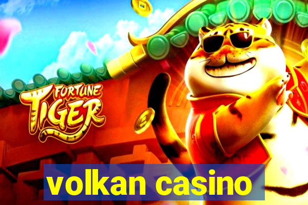 volkan casino