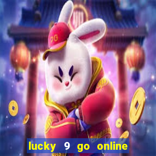 lucky 9 go online games gcash