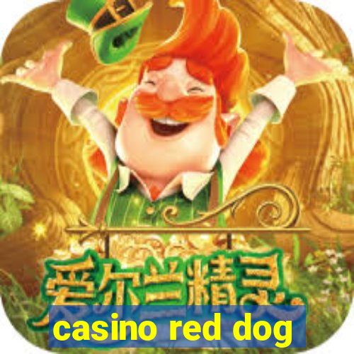 casino red dog