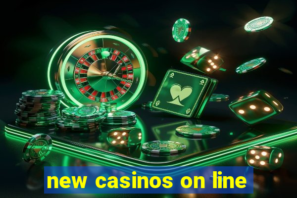 new casinos on line