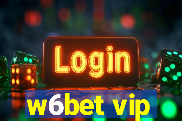 w6bet vip