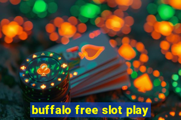 buffalo free slot play