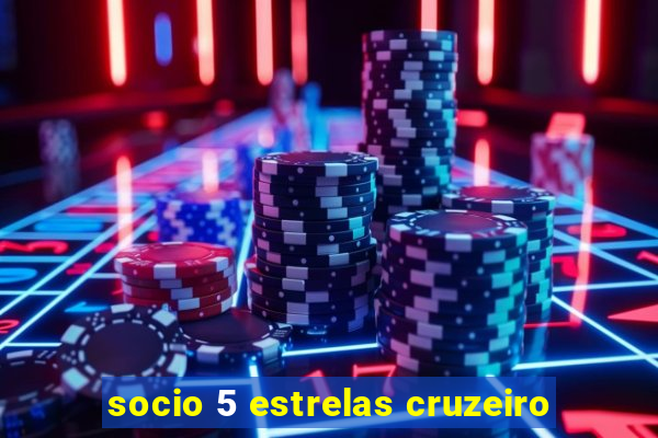 socio 5 estrelas cruzeiro