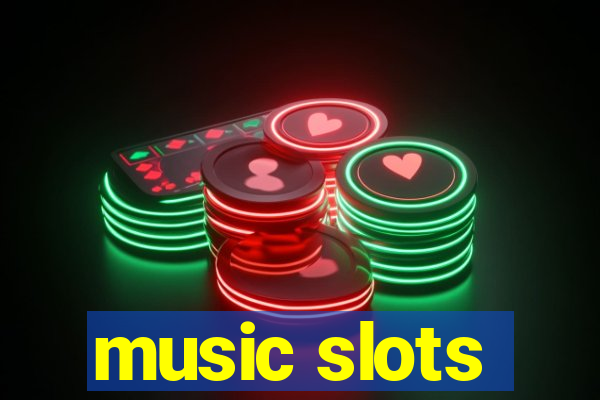 music slots