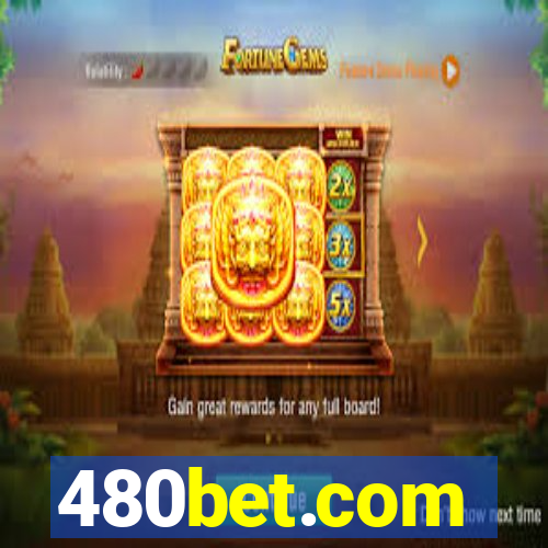 480bet.com