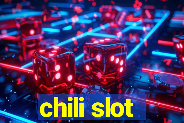 chili slot