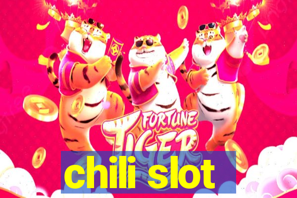 chili slot