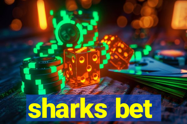 sharks bet