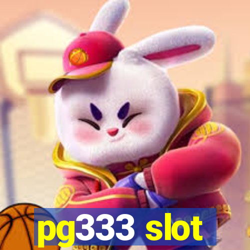 pg333 slot