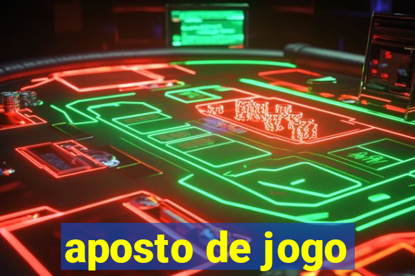 aposto de jogo