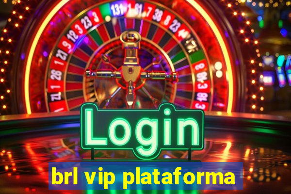 brl vip plataforma