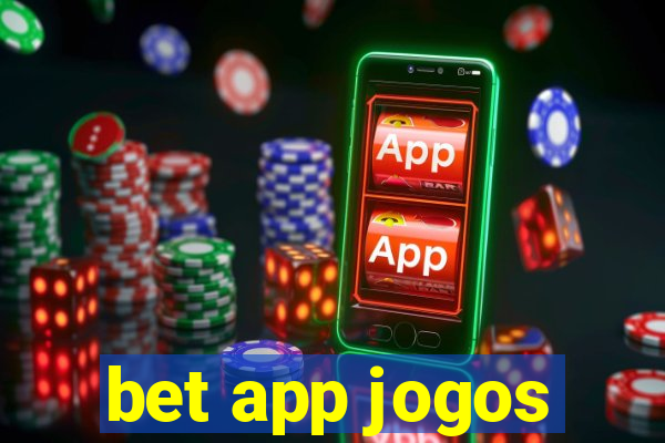 bet app jogos