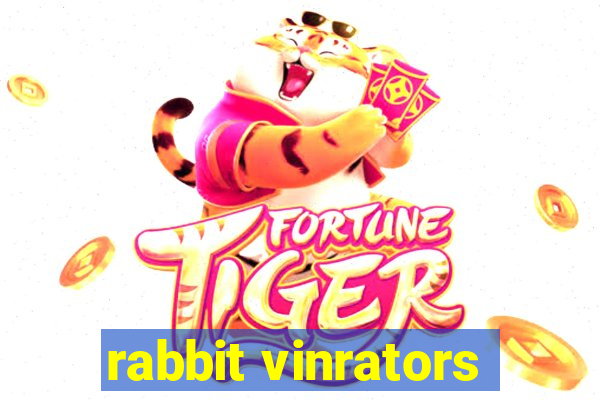 rabbit vinrators