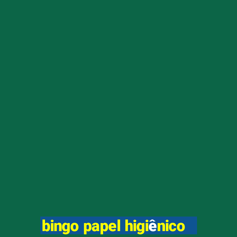 bingo papel higiênico