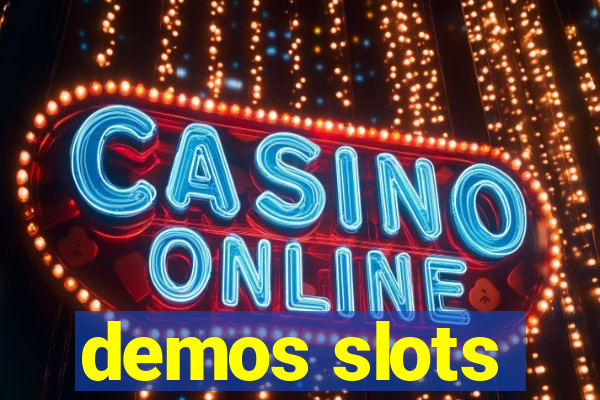 demos slots