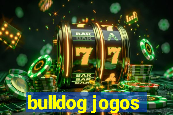 bulldog jogos