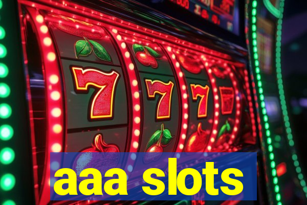 aaa slots