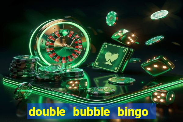 double bubble bingo welcome offer