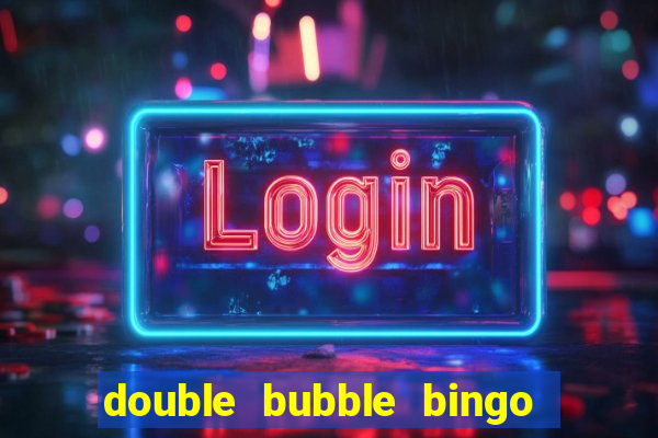 double bubble bingo welcome offer