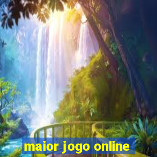 maior jogo online