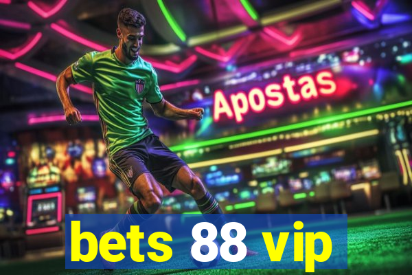 bets 88 vip