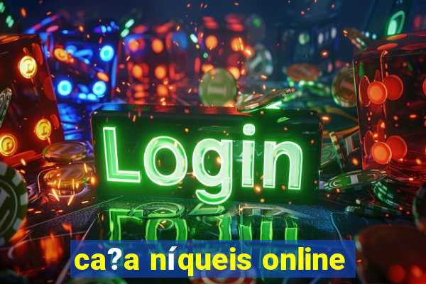 ca?a níqueis online