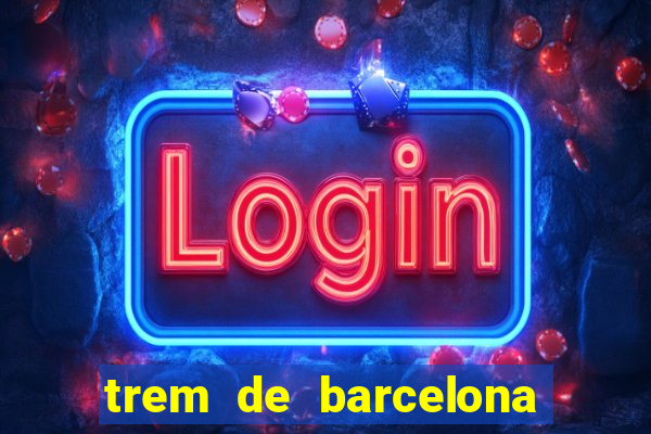 trem de barcelona a paris