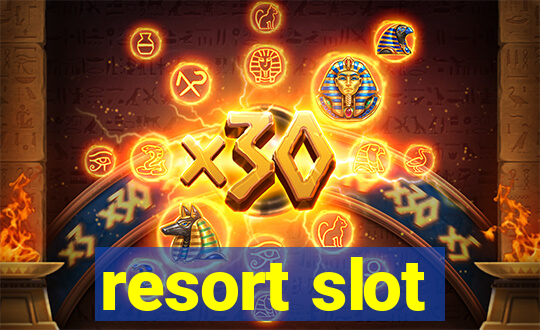 resort slot