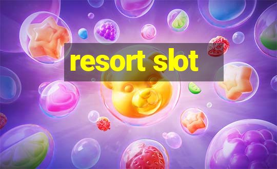 resort slot