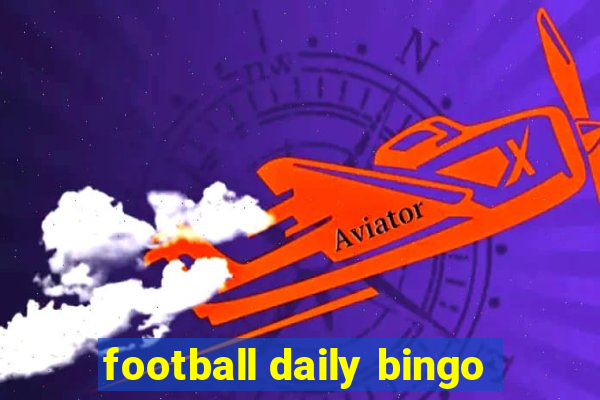 football daily bingo