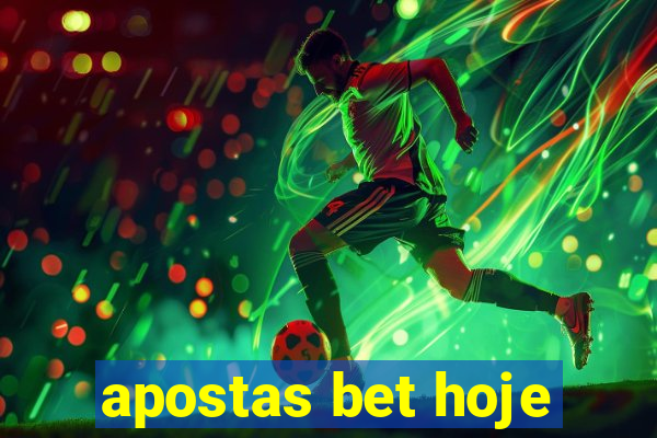 apostas bet hoje