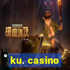 ku. casino