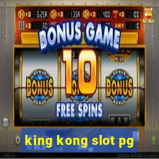 king kong slot pg